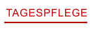 TAGESPFLEGE